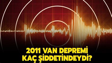van depreminde kaç kişi öldü 2011